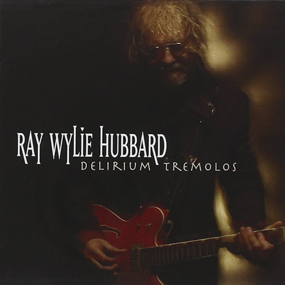 

Диск CD Delirium Tremolos - Ray Wylie Hubbard