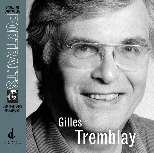 

CD диск Tremblay, Gilles: Gilles Tremblay Portrait