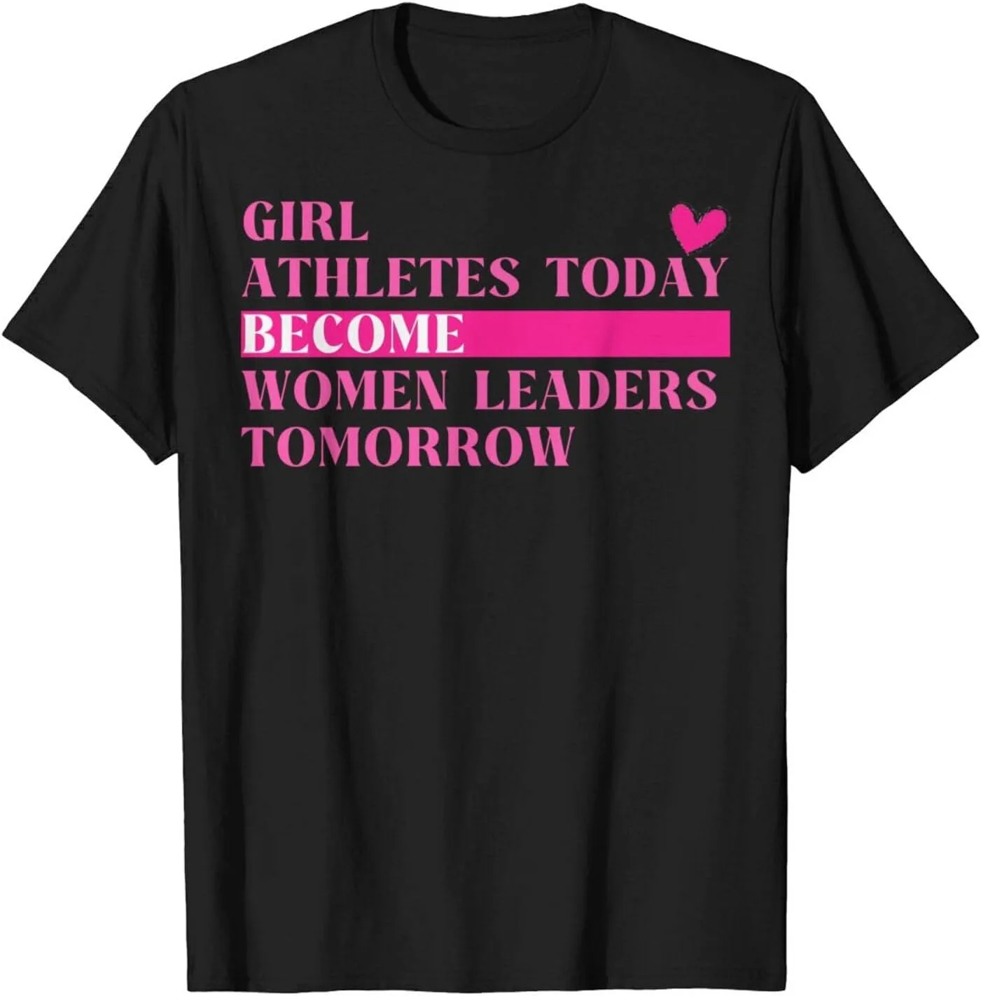 Футболка Girl Athletes Today Become Women Leaders Tomorrow