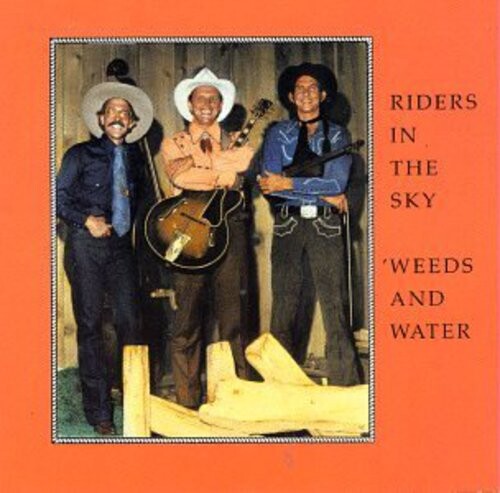 

CD диск Riders in the Sky: Weeds & Water