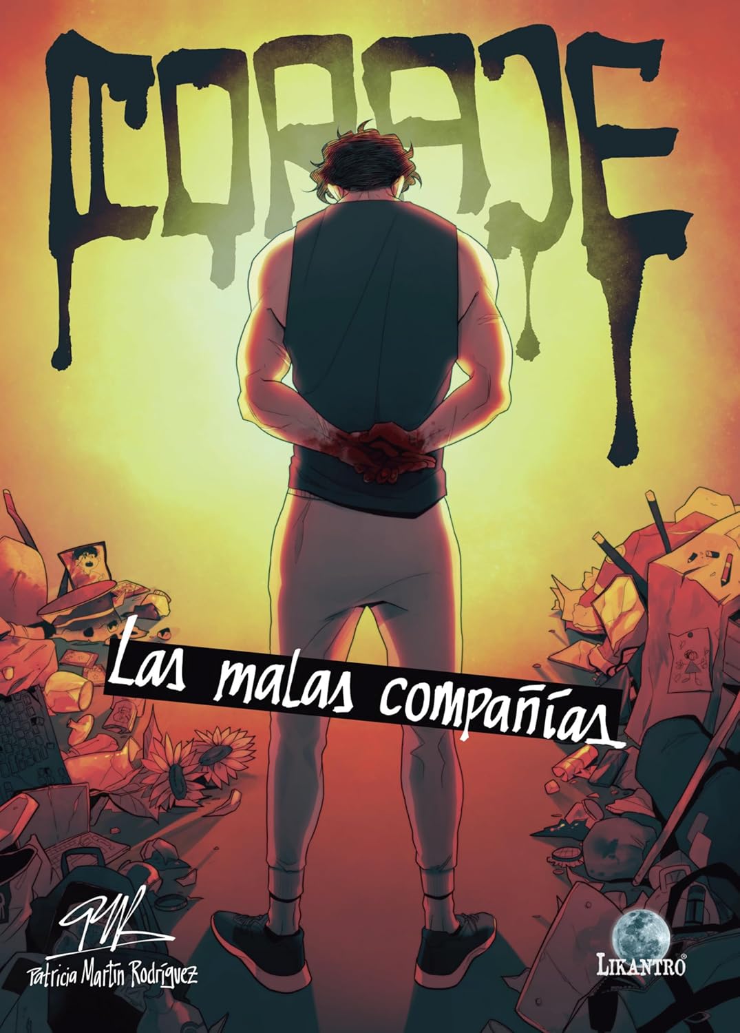 

Coraje. Las malas compañías (Editorial Drakul, S.L.)