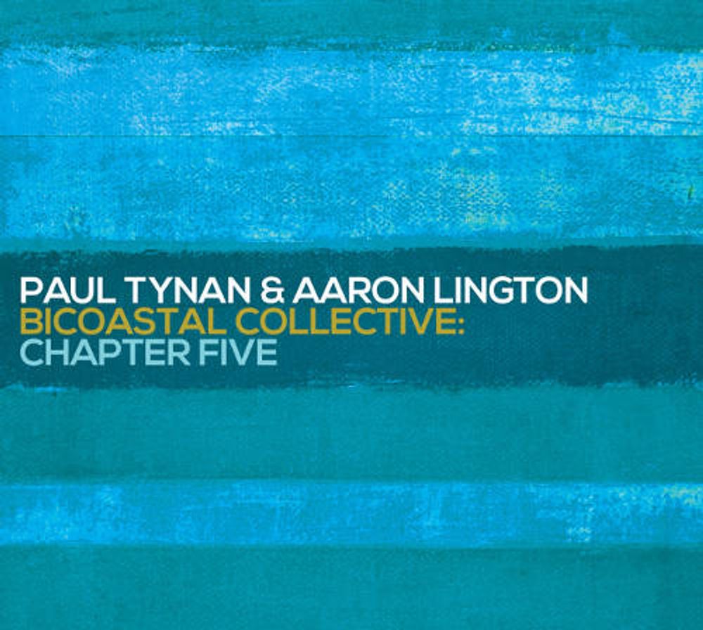 

Диск CD Bicoastal Collective: Chapter Five - Paul Tynan, Aaron Lington