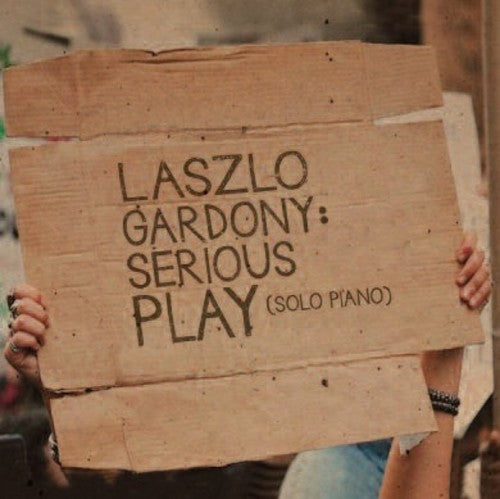 

CD диск Gardony, Laszlo: Serious Play (solo Piano)