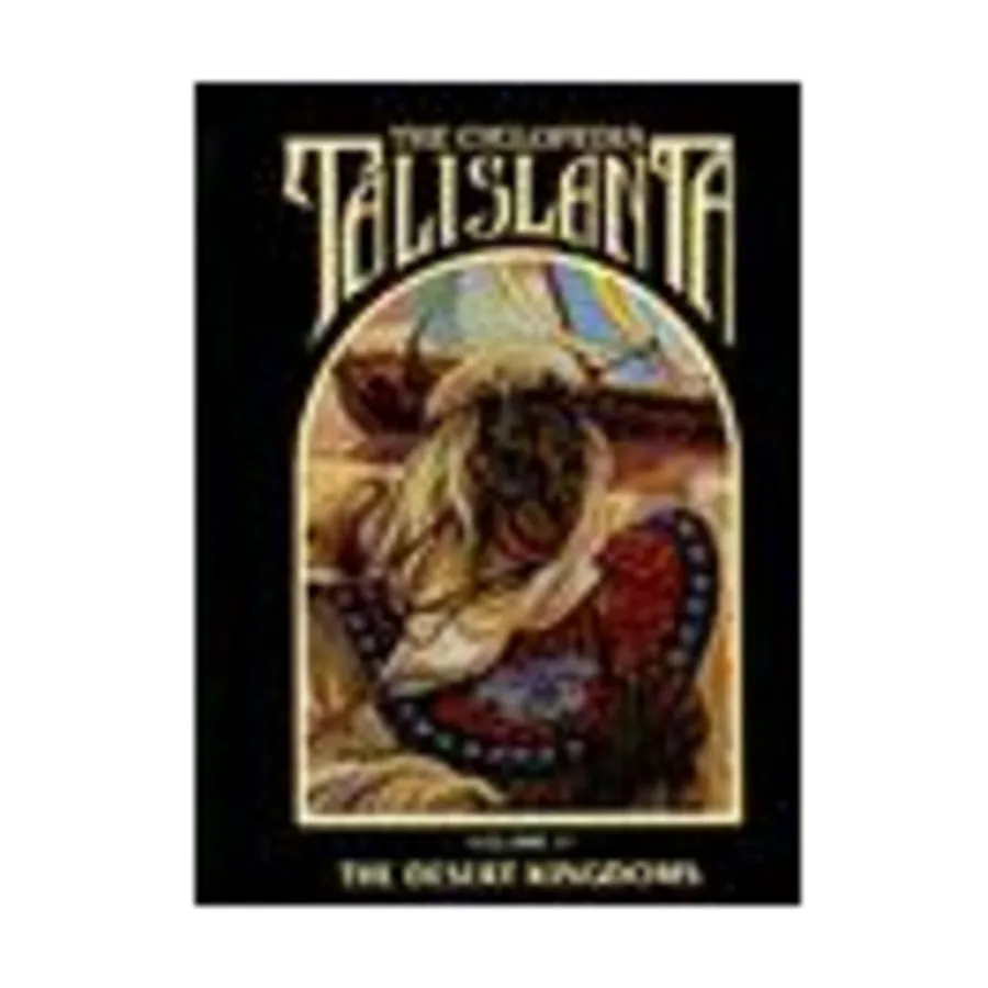 

Cyclopedia Talislanta #6 - Desert Kingdoms, Talislanta (Bard Games), мягкая обложка