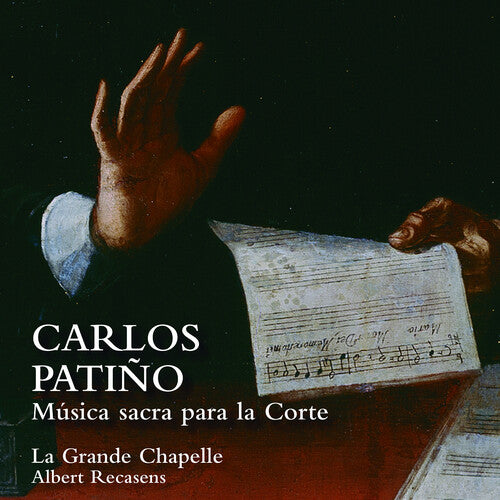 

CD диск Patino / Rande Chapelle / Recasens: Musica Sacra Para la Corte