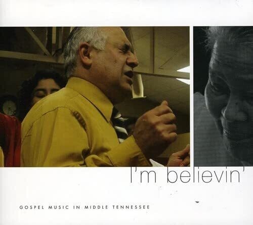 

CD диск I'm Believin': Gospel Music in Middle Tennessee: I'm Believin': Gospel Music In Middle Tennessee/ Various