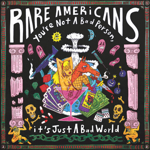 

CD диск Rare Americans: You're Not A Bad Person, It's Just A Bad World