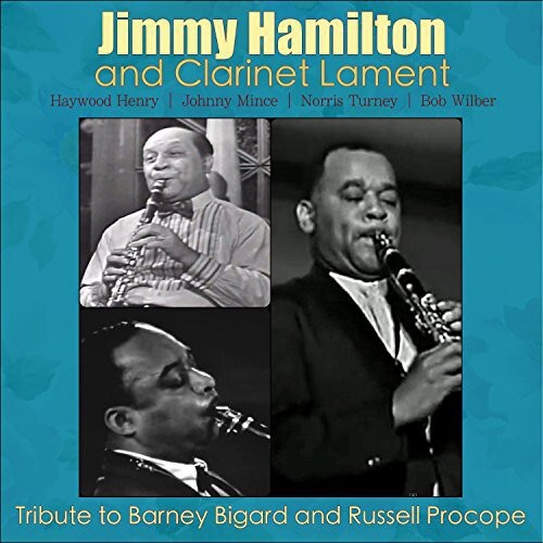

CD диск Hamilton, Jimmy / Lament, Clarinet: Tribute to Barney Bigard & Russell Procope