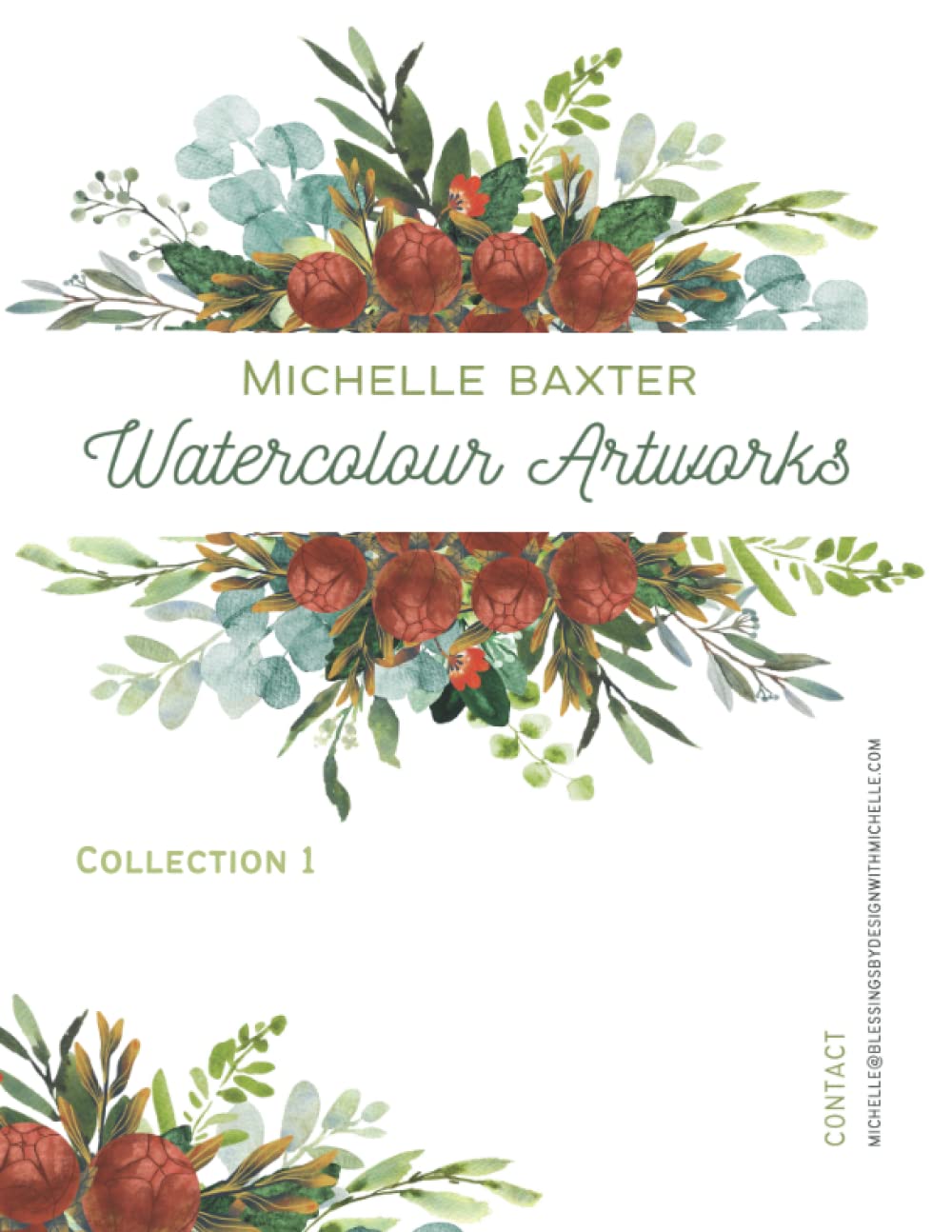 

Watercolour Artwork Collection 1 - Michelle Baxter: A collection of my watercolour artworks inspired by my photography in Australia and Europe (Independently published)