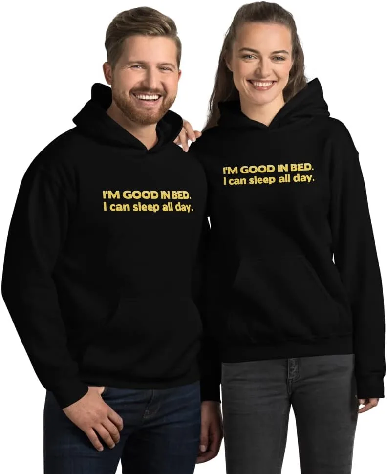 Толстовка Unisex I'm Good in Bed, I can Sleep All Day, смешная саркастичная шутка про лень и сон Generic, черный