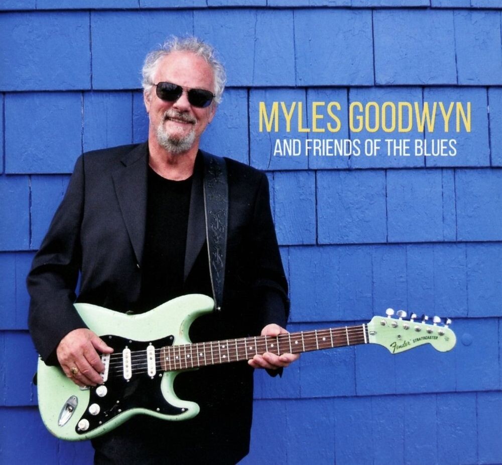 

Диск CD Myles Goodwyn & Friends Of The Blues - Myles Goodwyn