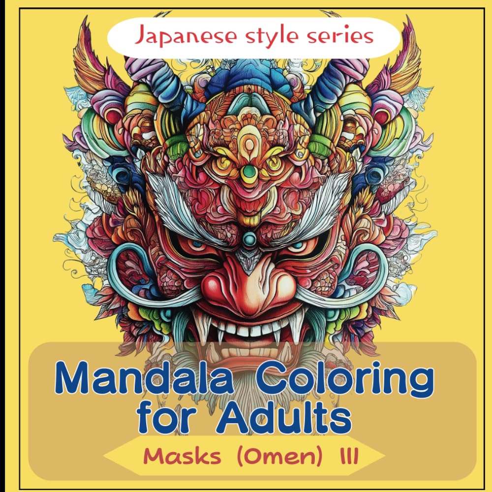 

Mandala Coloring for Adults: Masks (Omen) Ⅲ (Japanese style) (Independently published)