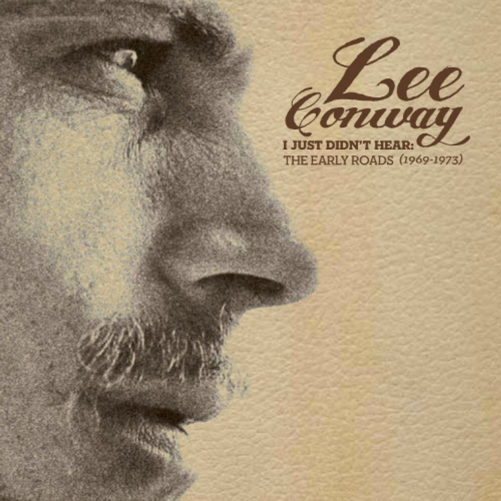 

Диск CD I Just Didn't Hear: The Early Roads (1969-1973) - Lee Conway