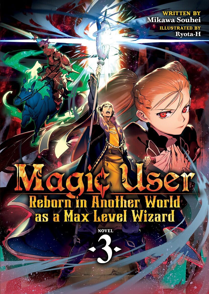 

Новелла Magic User: Reborn in Another World as a Max Level Wizard Novel Volume 3