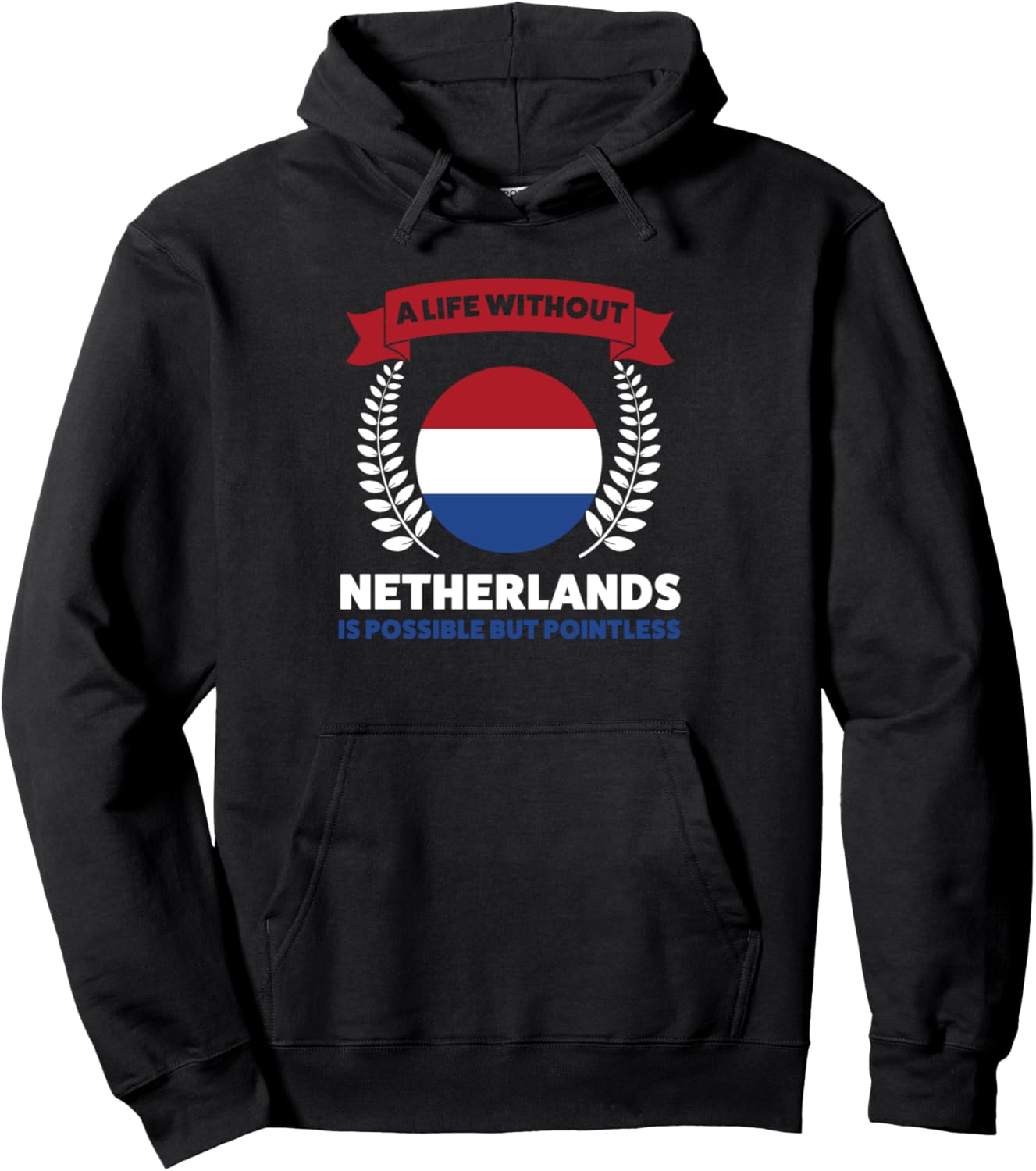 

Жизнь в Голландии возможна, но не имеет смысла. Худи Dutch, черное Dutch Dutch Flag Gift Idea