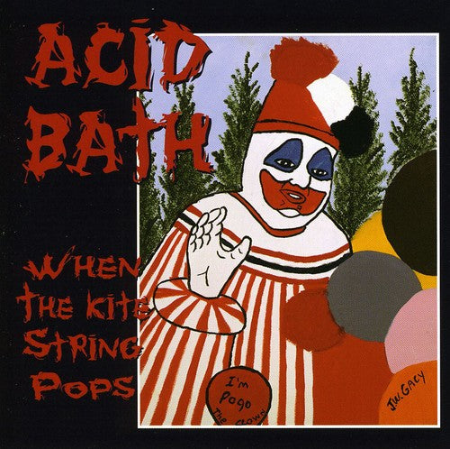 

CD диск Acid Bath: When the Kite String Pops