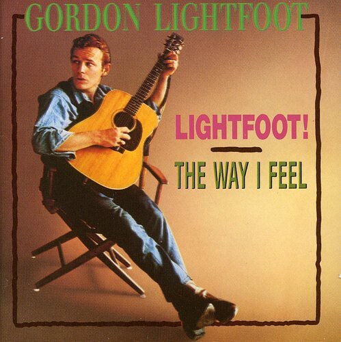 

CD диск Lightfoot, Gordon: Lightfoot / Way I Feel