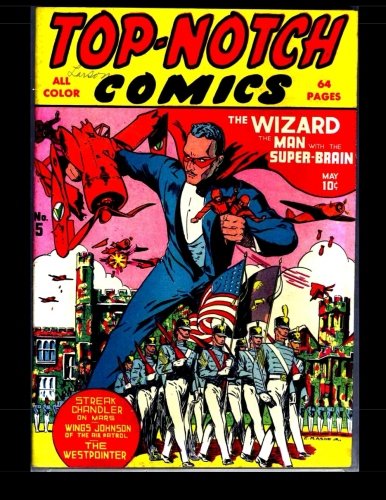

Top Notch Comics #5: 1940 Superhero Comic (CreateSpace Independent Publishing Platform)
