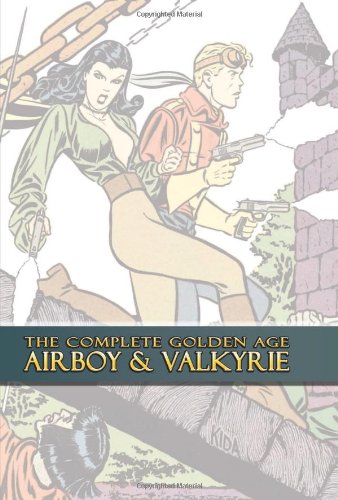 

The Complete Golden Age Airboy & Valkyrie (Canton Street Press)