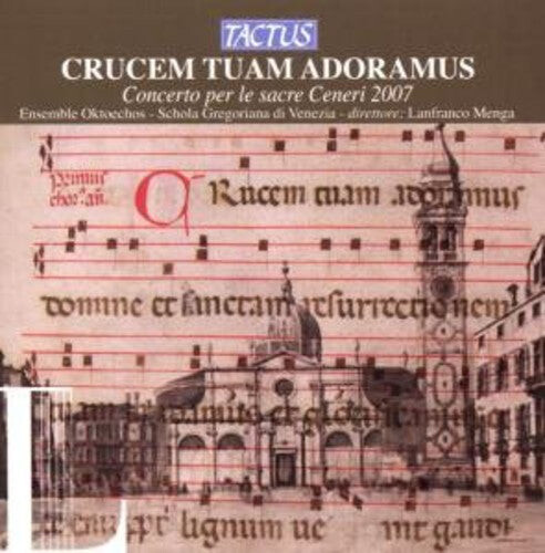 

CD диск Gregorian School of Venice / Ens Oktoechos / Menga: Crucem Tuam Adoramus