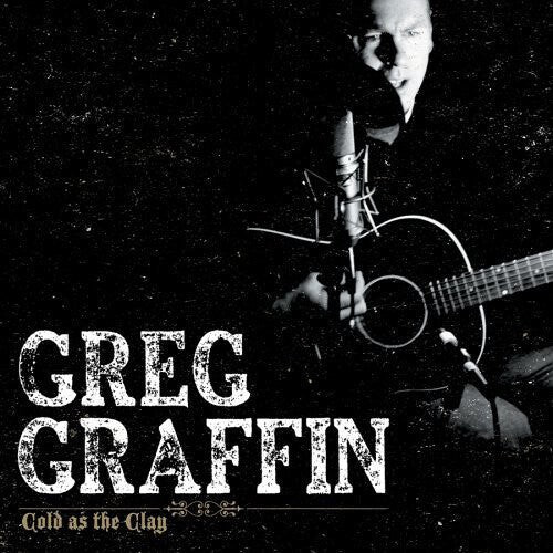 

CD диск Graffin, Greg: Cold As the Clay