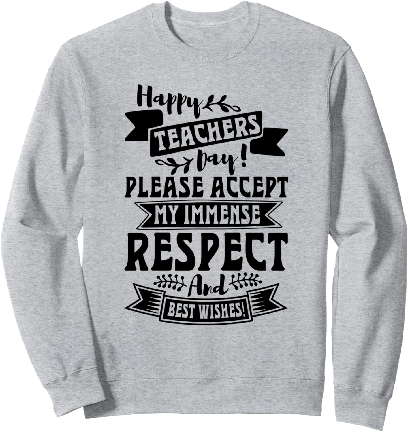 

Забавная толстовка для учителя Happy Teachers Day Please Accept My Respect, серый