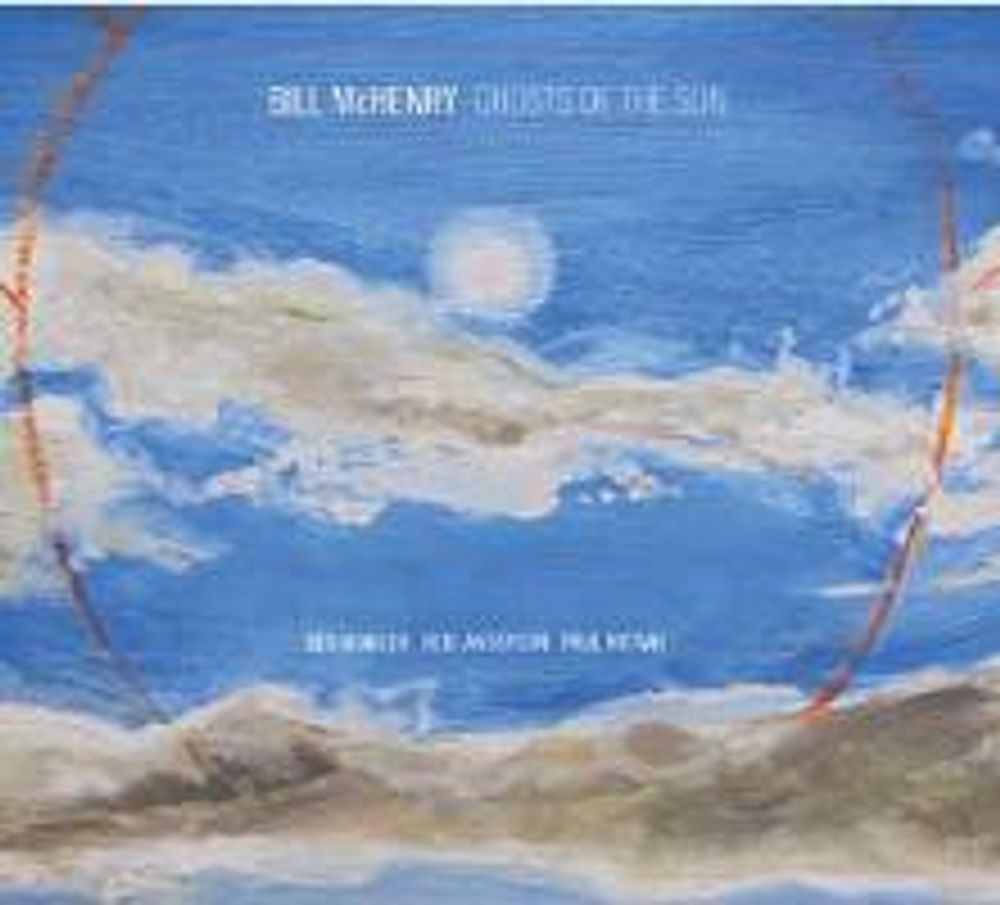 

Диск CD Ghosts Of The Sun - Bill McHenry