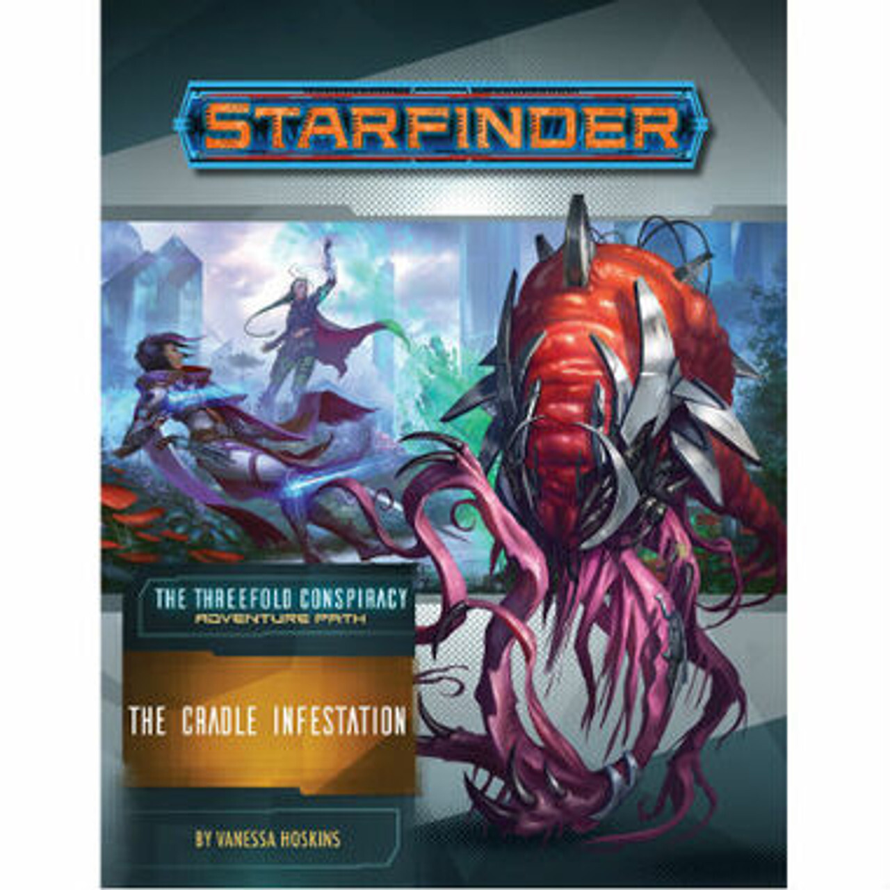 

Ролевая игра Starfinder Adventure Path #29: The Cradle Infestation (The Threefold Conspiracy 5 of 6)
