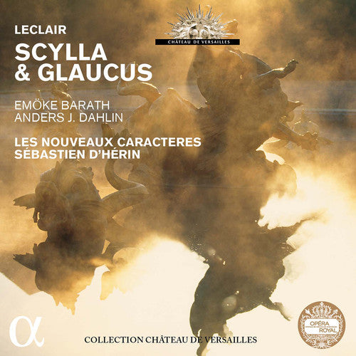 

CD диск Leclair / Barath / Les Nouveaux Caracteres: Leclair: Scylla & Glaucus