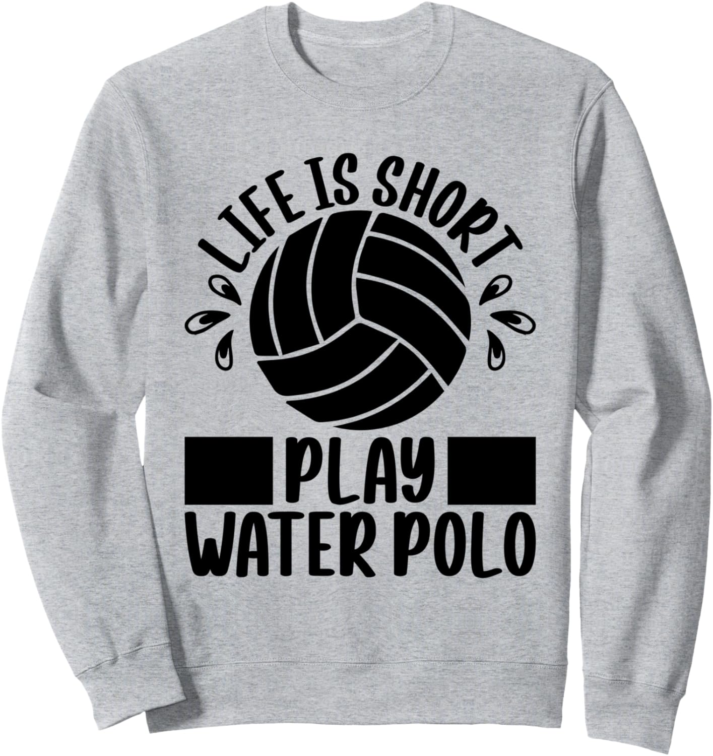 

Жизнь коротка. Играйте в водное поло. Толстовка Waterpolo Player Water Polo Game, серый