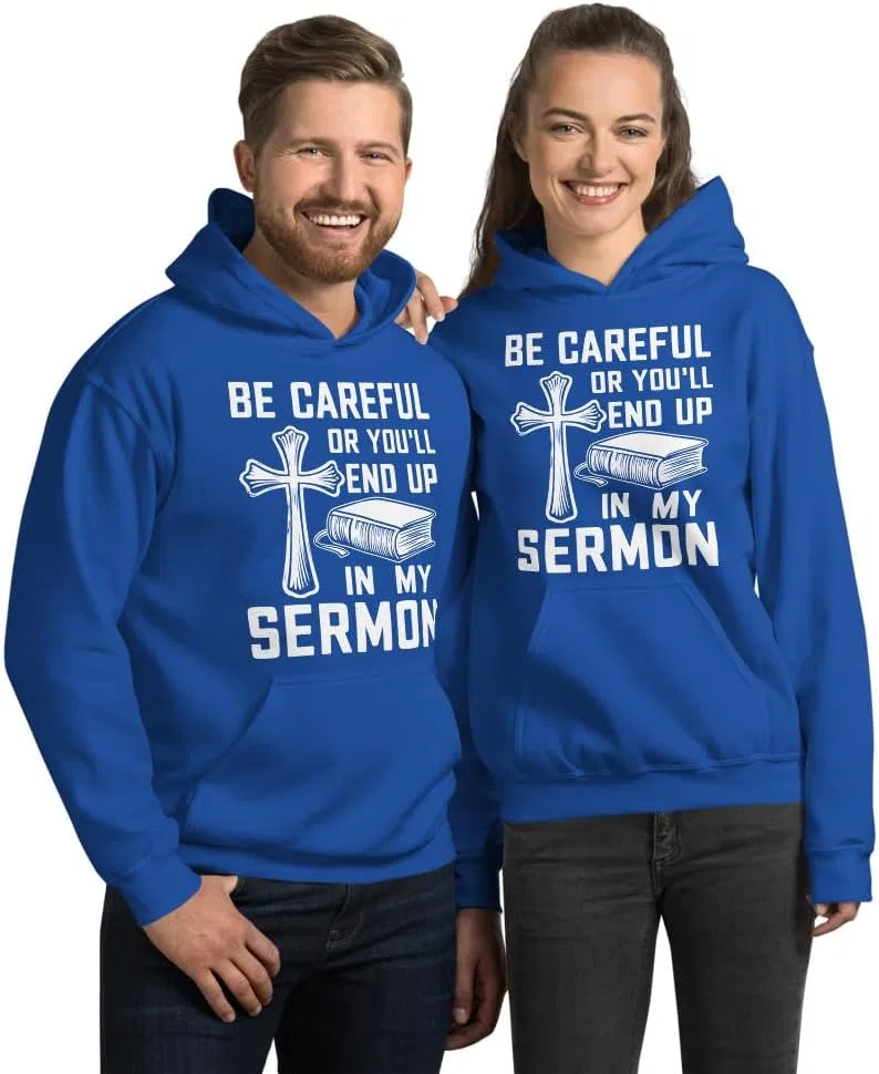 Юмористическая худи Be Careful Or You'll End Up In My Sermon, христианская, унисекс Generic, Royal