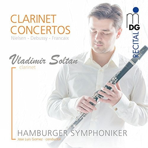 

CD диск Soltan, Vladimir / Hamburger Symphoniker: Nielsen / Debussy / Francaix: Clarinet Concertos