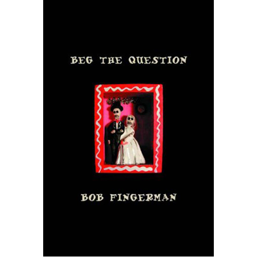 

Книга Beg The Question (Hardback)