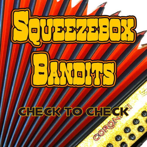 

CD диск Squeezebox Bandits: Check To Check
