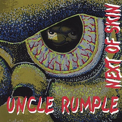 

CD диск Uncle Rumple: Next of Skin