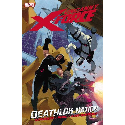 

Книга Uncanny X-Force Vol. 2: Deathlok Nation (Paperback)
