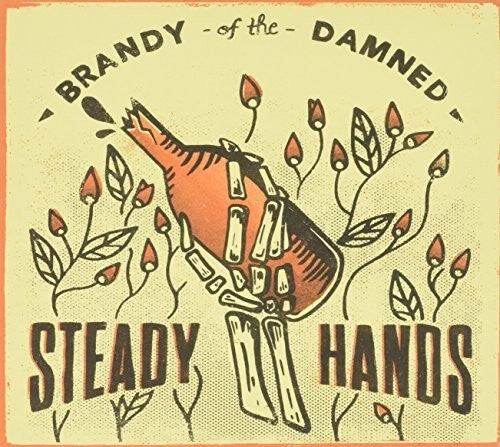 

CD диск Steady Hands: Brandy of the Damned