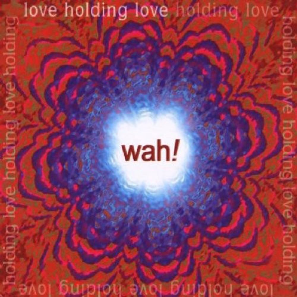 

Диск CD Love Holding Love - Wah!