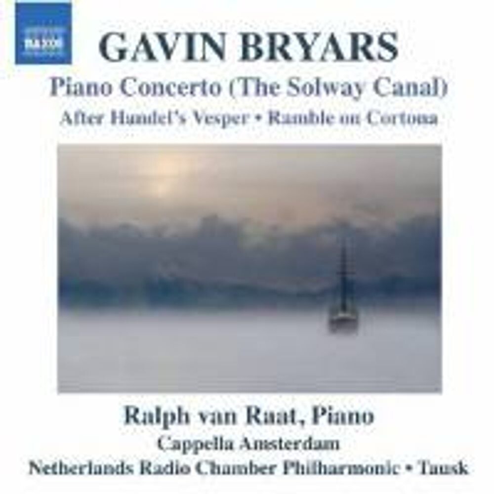 

Диск CD Bryars: Piano Concerto (The Solway Canal) [Import] - Gavin Bryars, Otto Tausk, Netherlands Radio Chamber Philharmonic, Cappella Amsterdam, Ralph van Raat