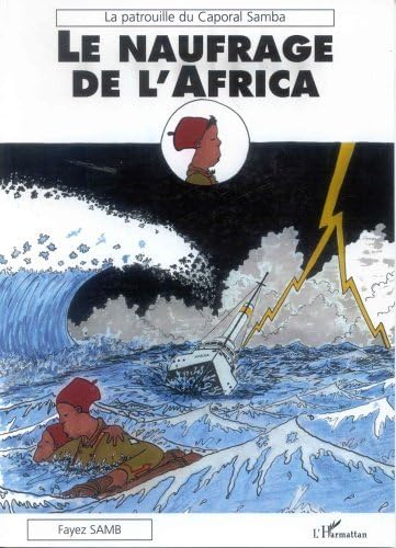 

Le naufrage de l'Africa (L'HARMATTAN)