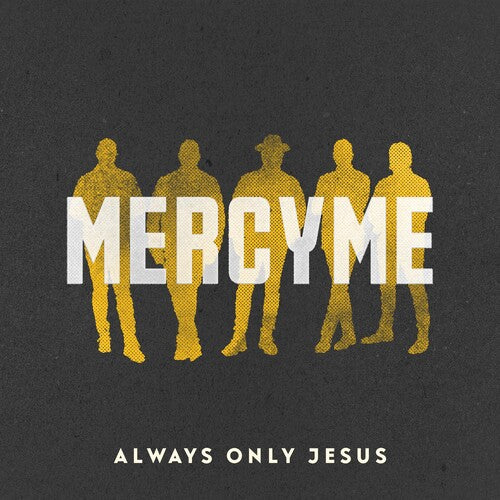 

CD диск MercyMe: Always Only Jesus