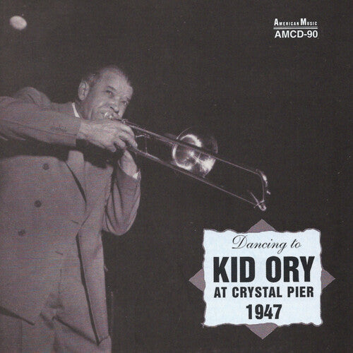 

CD диск Ory, Kid: Kid Ory at Crystal Pier 1947