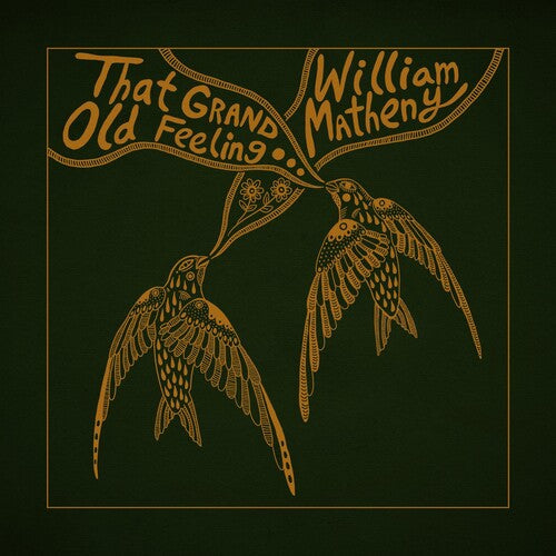 

Виниловая пластинка Matheny, William: That Grand, Old Feeling