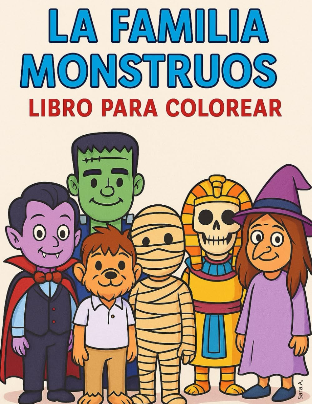 

LA FAMILIA MONSTRUOS (Spanish Edition) (Independently published)