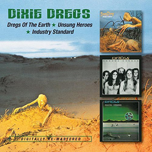 

CD диск Dixie Dregs: Dregs of the Earth , Unsung Heroes , Industry Standard