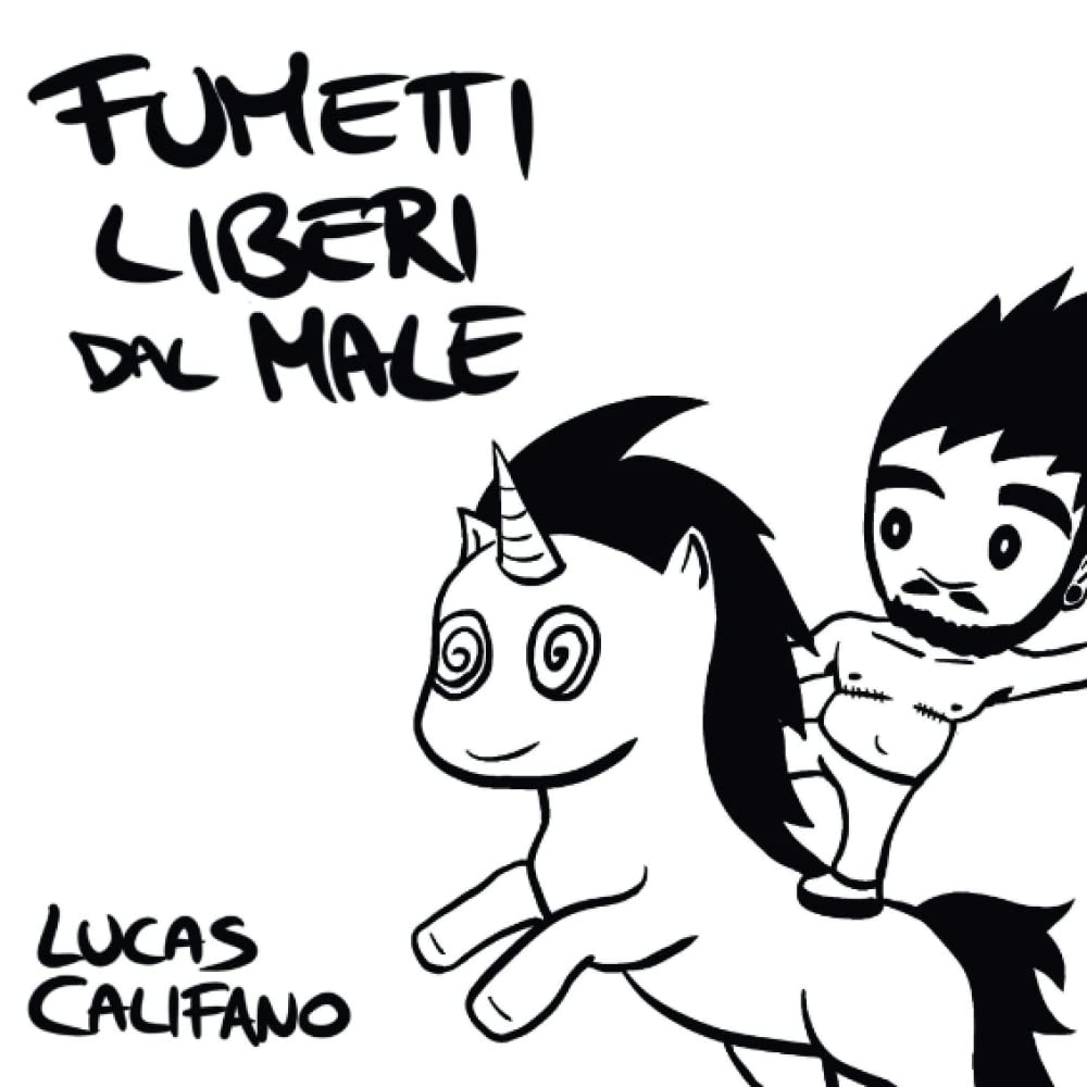 

Fumetti Liberi dal male (Italian Edition) (Youcanprint)