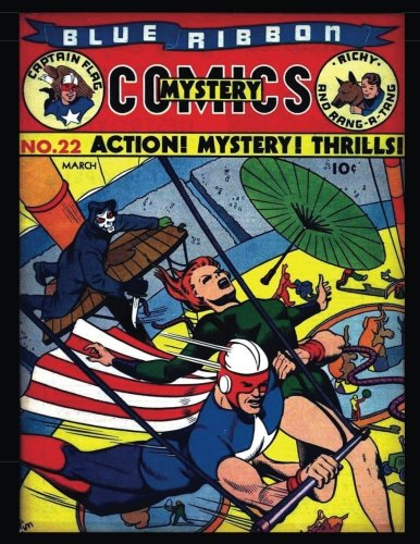 

Blue Ribbon Mystery Comics #22: Classic Golden Age Comic 1942 (CreateSpace Independent Publishing Platform)
