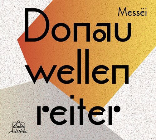 

CD диск Donauwellenreiter: Messei