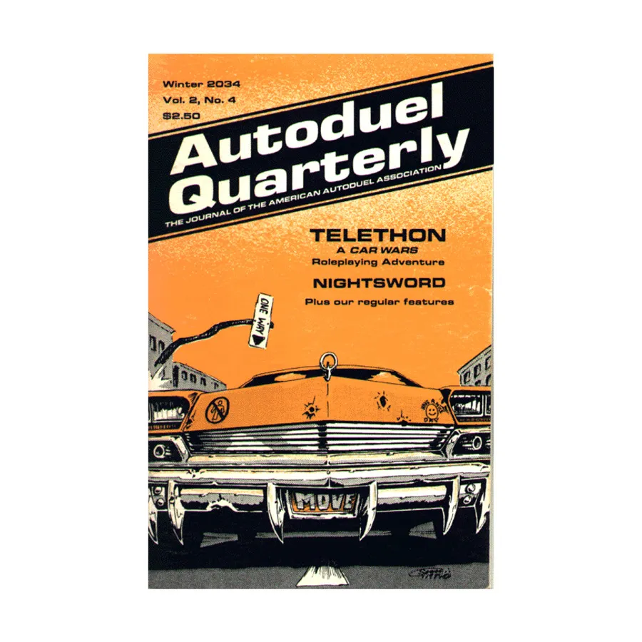 

Журнал Vol. 2, #4 "Telethon, Nightsword, Critical Hits", Car Wars - Autoduel Quarterly Magazine