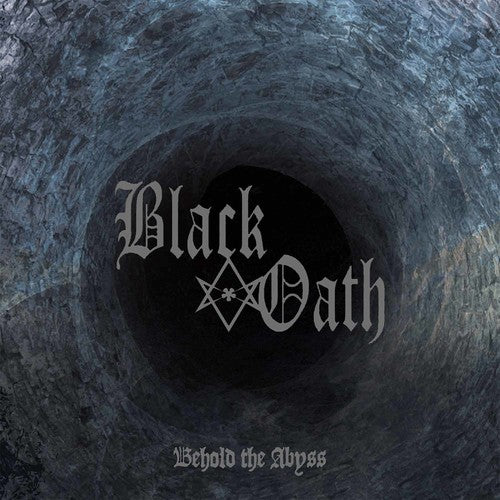 

CD диск Black Oath: Behold The Abyss